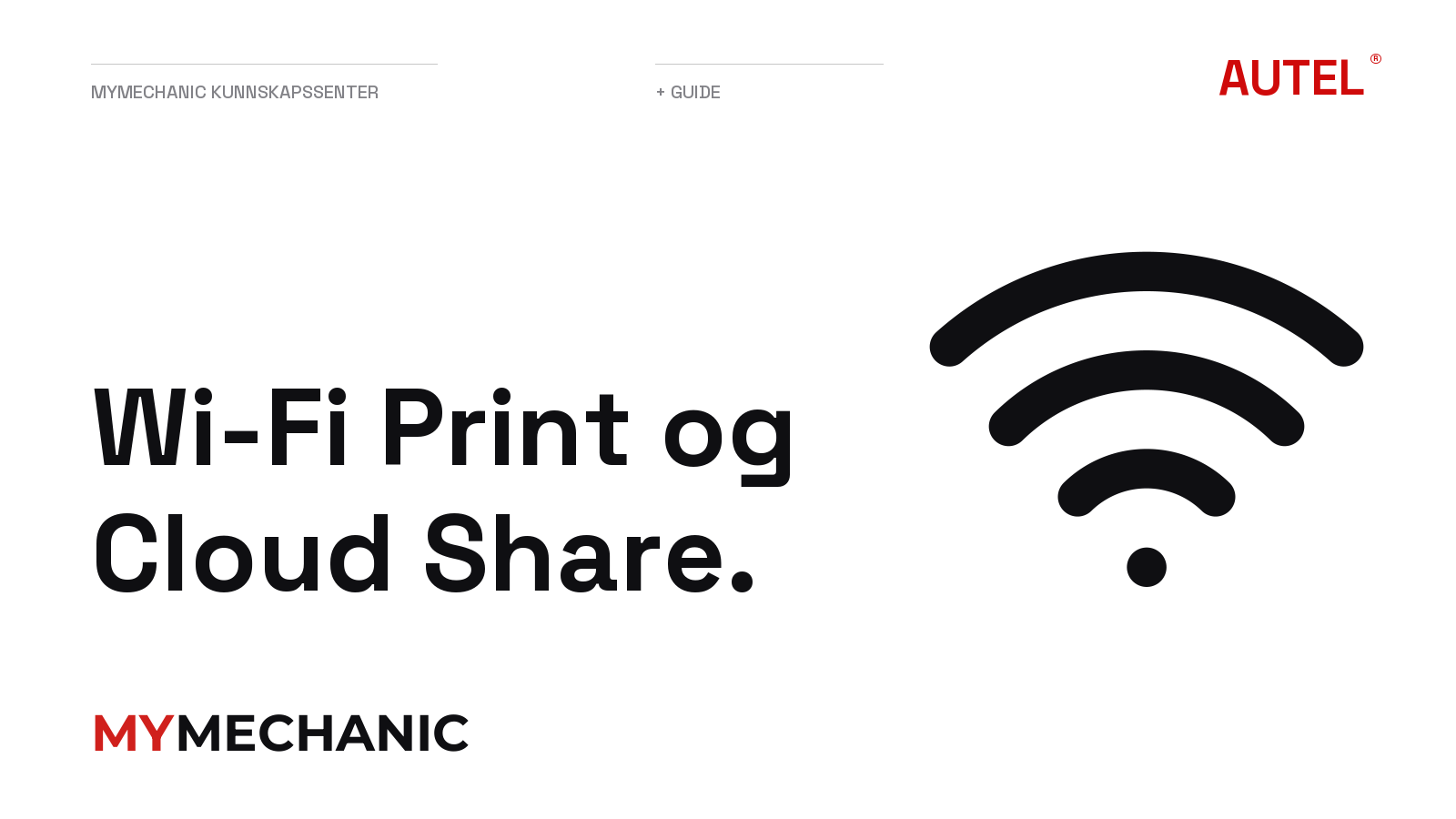 Wi-Fi Print og Cloud Share.